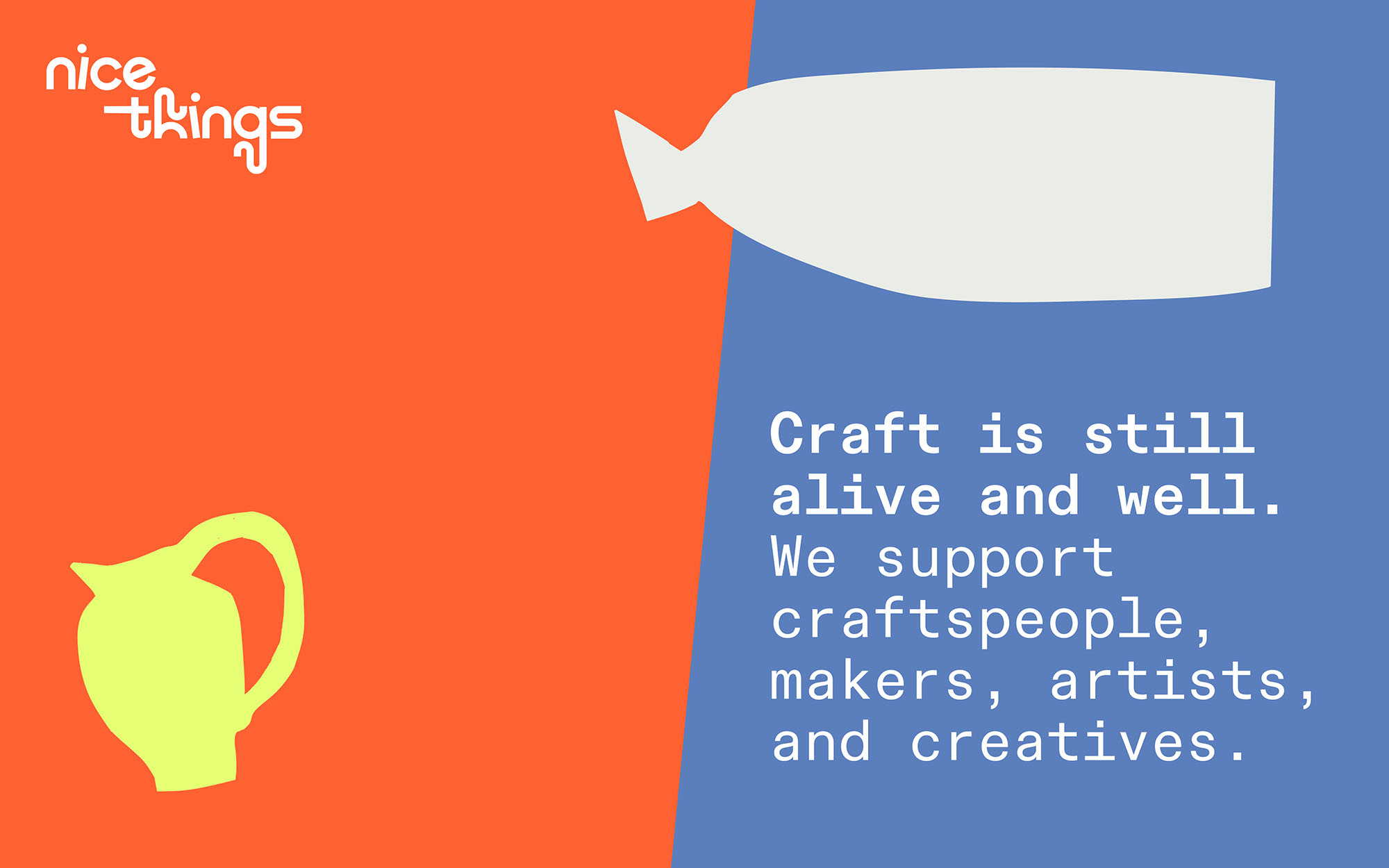 art layout that says "craft is still alive and well, we support craftspeople, makers, artists, and creatives."